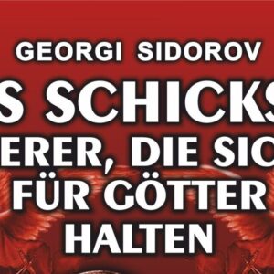 Das Schicksal derer, die sich für Götter halten - G. A. Sidorov